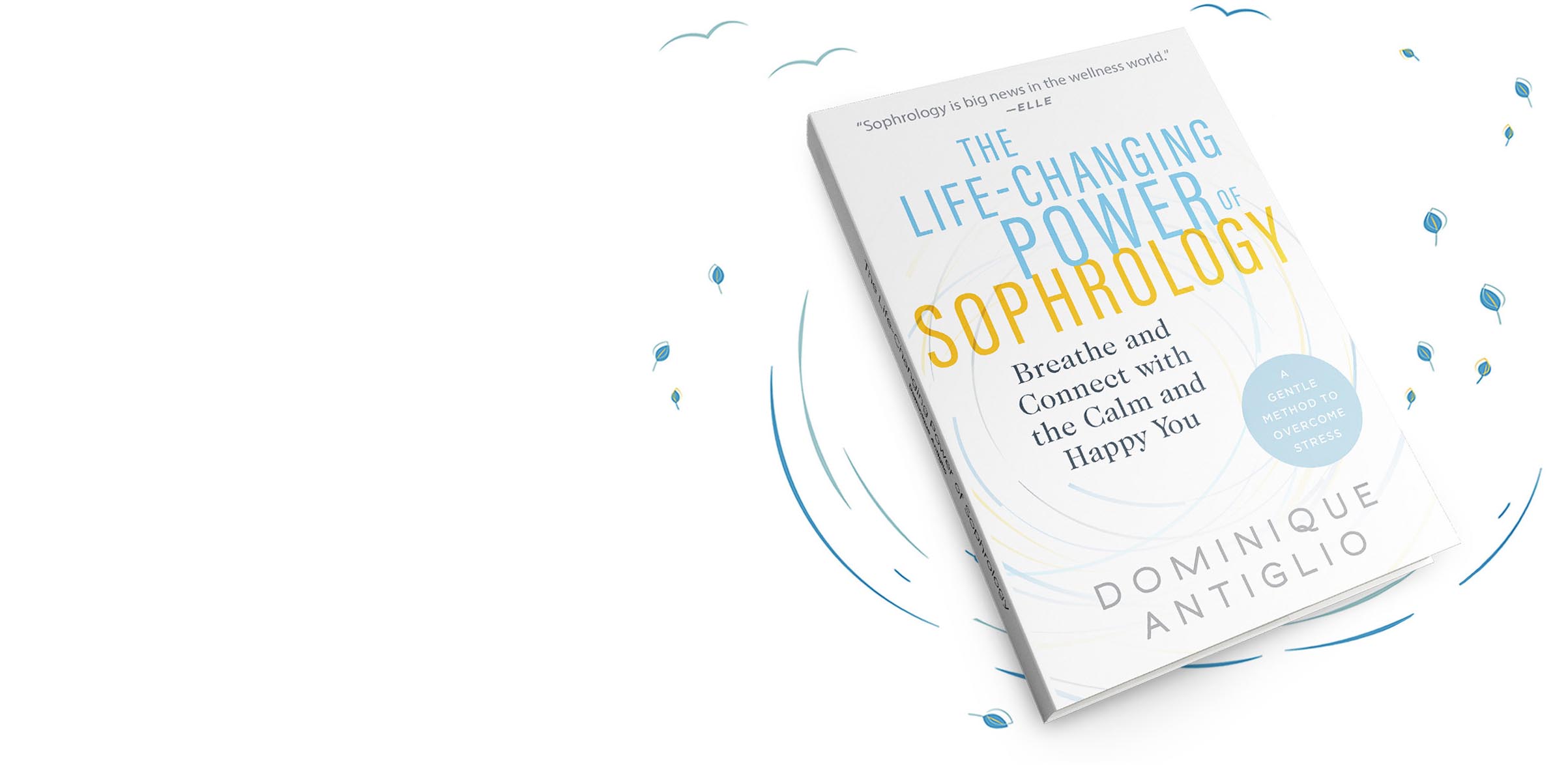 All About Healing “The Life-Changing Power of Sophrology” 