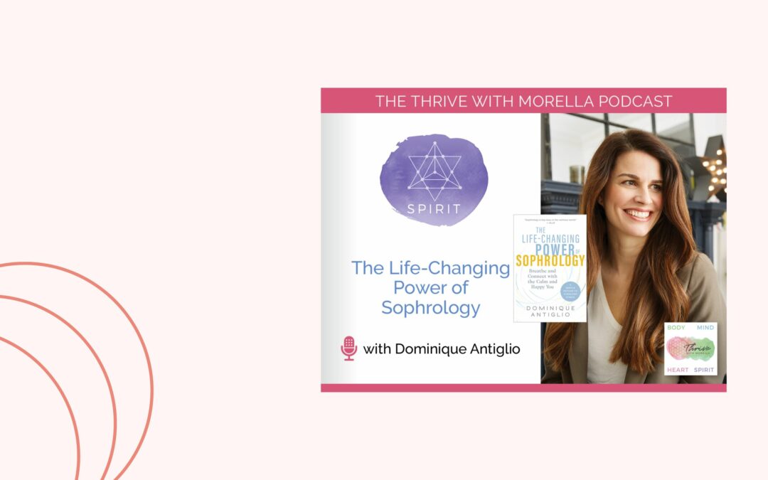 Thrive with Morella: The Life-Changing Power of Sophrology