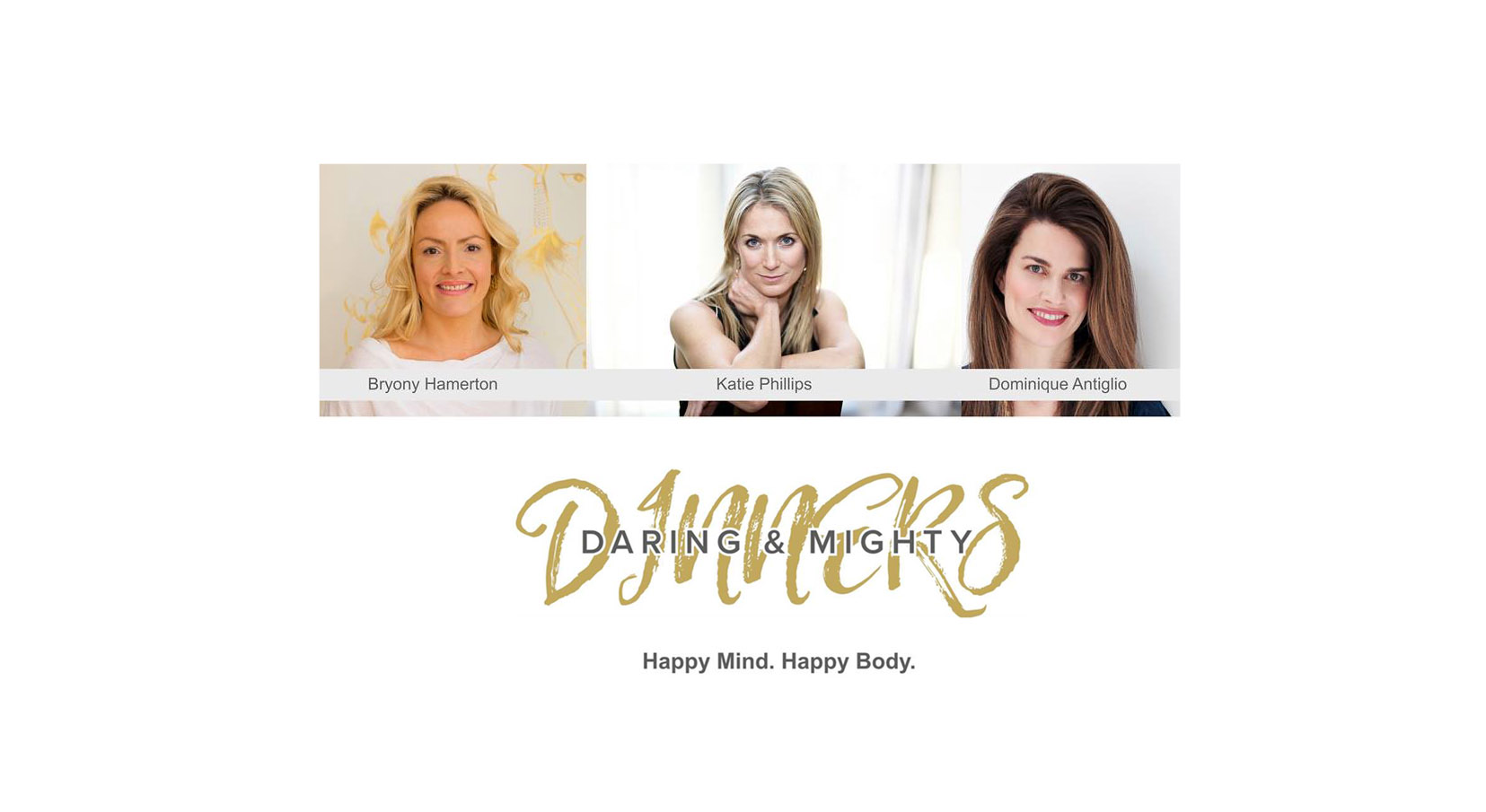 DARING & MIGHTY DINNERS: Happy Mind, Happy Body – The Science Of Wellbeing