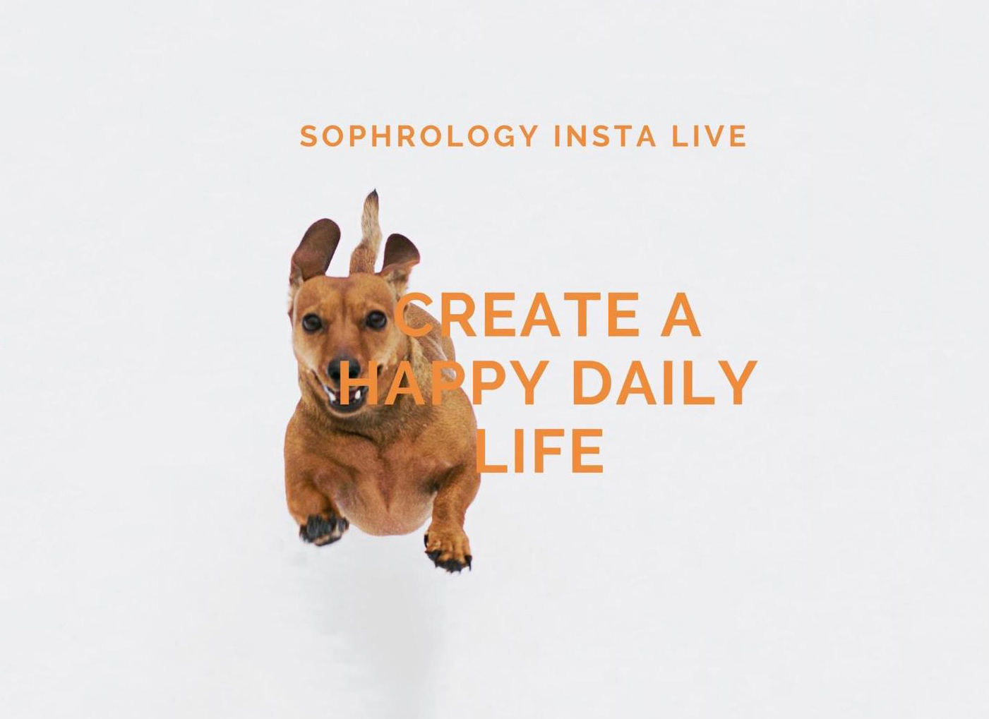 InstaLive Sophrology Session: Create a Happy Daily Life