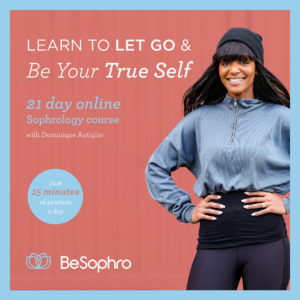 Learn to Let Go and Be Your True Self with Sophrology BeSophro online course
