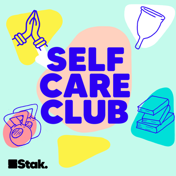 Self care club podcast