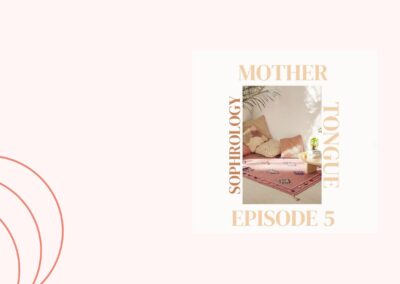 Sophrology with Dominique Antiglio in Mother Tongue Podcast