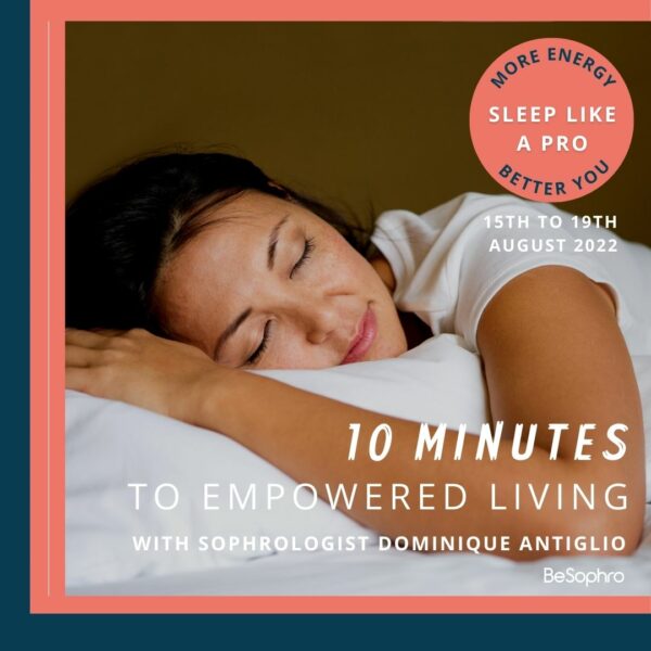 10 minutes to Empowered Living with Sophrology August: Learn How To Sleep Like a Pro